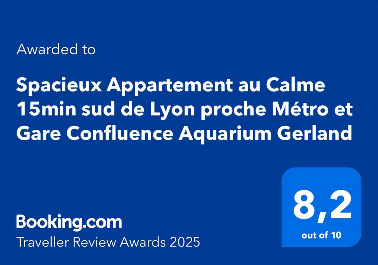 Spacieux Appartement Au Calme 15Min Sud De Lyon Proche Metro Et Gare Confluence Aquarium Gerland Oullins Eksteriør bilde